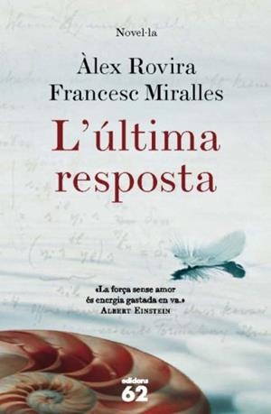 L'ÚLTIMA RESPOSTA (CATALÁN) | ROVIRA, ÁLEX/MIRALLES, FRANCESC