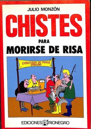 CHISTES PARA MORIRSE DE RISA | JULIO MONZÓN