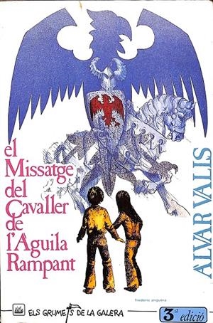 EL MISSATGE DEL CAVALLER DE L'ÀGUILA RAMPANT (CATALÁN) | ÀLVAR VALLS