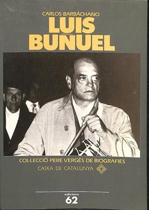 LUIS BUÑUEL | CARLOS BARBÁCHANO