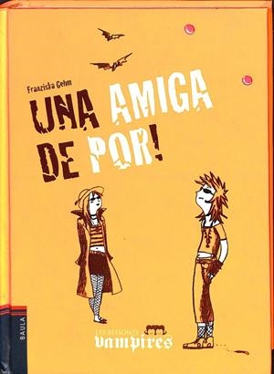 UNA AMIGA DE POR! (CATALÁN) | GEHM, FRANZISKA