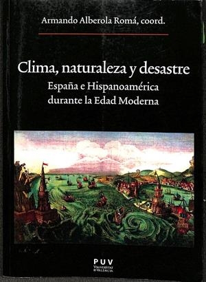 CLIMA, NATURALEZA Y DESASTRE | VARIOS AUTORES