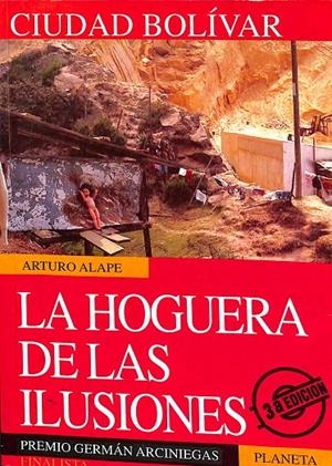 CIUDAD BOLÍVAR LA HOGUERA DE LAS ILUSIONES | ARTURO ALAPE