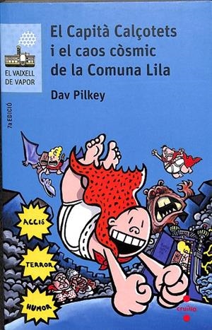 EL VAIXELL DE VAPOR - EL CAPITA CALÇOTETS I EL CAOS CÒSMIC DE LA COMUNA LILA (CATALÁN) | PILKEY, DAV