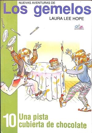LOS GEMELOS UNA PISTA CUBIERTA DE CHOCOLATE Nº 10 | LAURA LEE HOPE