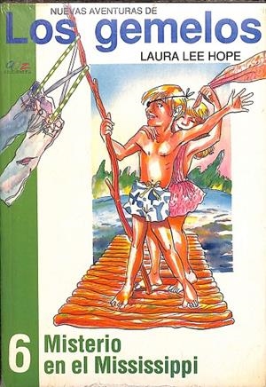 LOS GEMELOS MISTERIO EN EL MISSISSIPPI Nº 6 (PRECINTADO) | LAURA LEE HOPE