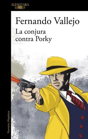 LA CONJURA CONTRA PORKY | VALLEJO, FERNANDO
