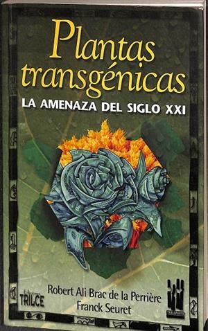 PLANTAS TRANSGÉNICAS | DESCONOCIDO