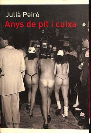 ANYS DE PIT I CUIXA (CATALÁN) | PEIRÓ ESCARRÉ, JULIÀ