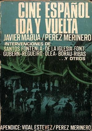 CINE ESPAÑOL IDA Y VUELTA | JAVIER MAQUA / PEREZ MERINO