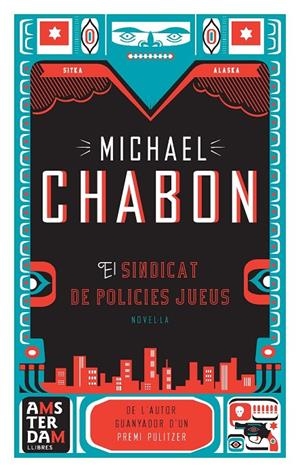EL SINDICAT DE POLICIES JUEUS (CATALÁN) | CHABON, MICHAEL