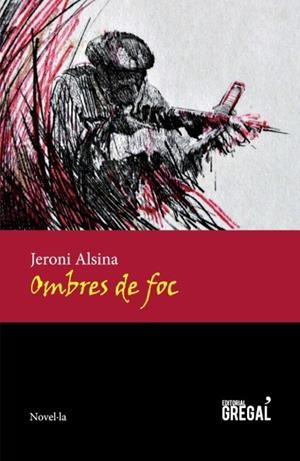 OMBRES DE FOC (CATALÁN) | ALSINA I ROCASALBAS, JERONI