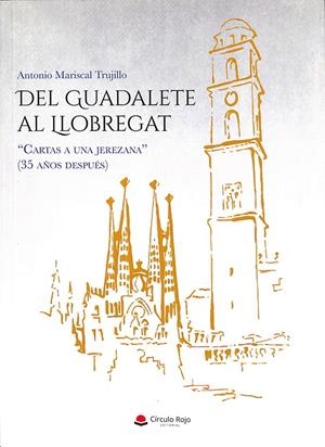DEL GUADALETE AL LLOBREGAT | MARISCAL TRUJILLO, ANTONIO