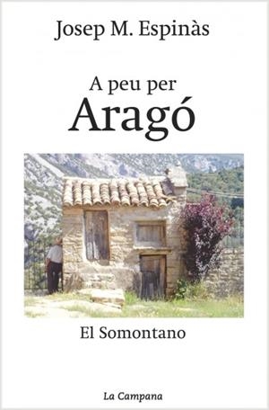 A PEU PER ARAGÓ (CATALÁN) | ESPINÀS, JOSEP MARIA