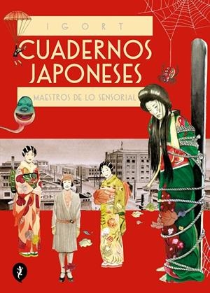 CUADERNOS JAPONESES. MAESTROS DE LO SENSORIAL (VOL. 3) (CUADERNOS JAPONESES 3) | IGORT