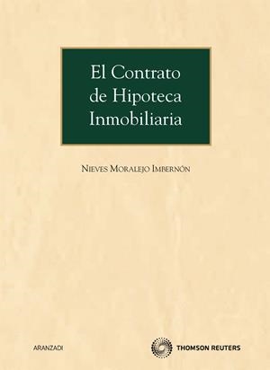 EL CONTRATO DE HIPOTECA INMOBILIARIA | MORALEJO IMBERNÓN, NIEVES