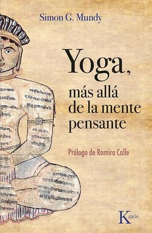 YOGA MÁS ALLÁ DE LA MENTE PENSANTE | MUNDY, SIMON G.