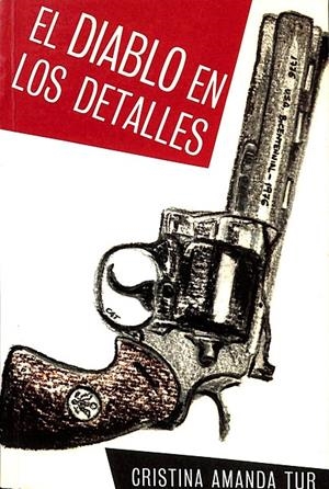 EL DIABLO EN LOS DETALLES | CRISTINA AMANDA TUR