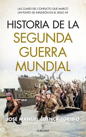 HISTORIA DE LA SEGUNDA GUERRA MUNDIAL | JOSÉ MANUEL CUENCA TORIBIO