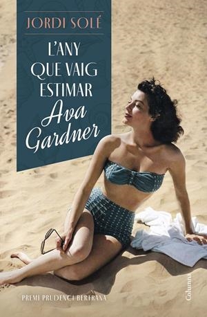 L'ANY QUE VAIG ESTIMAR AVA GARDNER (CATALÁN) | SOLÉ, JORDI