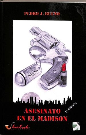 ASESINATO EN EL MADISON | PEDRO J . BUENO 