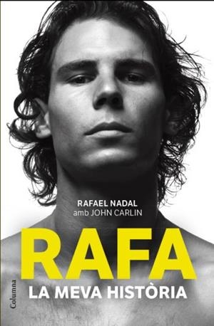 RAFA, LA MEVA HISTÒRIA (CATALÁN) | GOMBAU, ÀLEX/CARLIN, JOHN