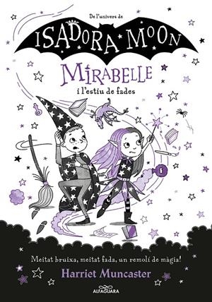 ISADORA MOON - MIRABELLE I L'ESTIU DE FADES Nº 6 (CATALÁN) | MUNCASTER, HARRIET