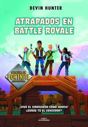 ATRAPADOS EN BATTLE ROYALE Nº 1 (AVENTURA EN FORTNITE) | HUNTER, DEVIN