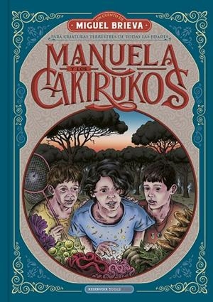 MANUELA Y LOS CAKIRUKOS | BRIEVA, MIGUEL