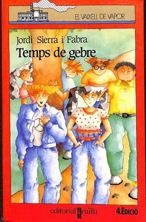 EL VAIXELL DE VAPOR - TEMPS DE GEBRE Nº 31 (CATALÁN) | SIERRA I FABRA, JORDI