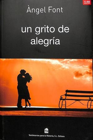 UN GRITO DE ALEGRÍA | FONT GUMFAUS, ÀNGEL