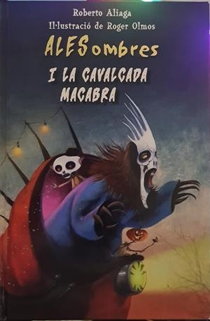 ALES OMBRES - I LA CAVALCADA MACABRA Nº 4 (CATALÁN) | ROBERTO ALIAGA