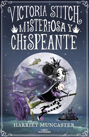 VICTORIA STITCH - MISTERIOSA Y CHISPEANTE Nº 3 | MUNCASTER, HARRIET