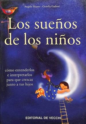 LOS SUEÑOS DE LOS NIÑOS | ANGELO MUSSO - ORNELLA GADONI