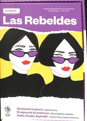 LA CAJA DE LAS REBELDES | CRUZ VENTOSA, AIXA DE LA/CAPDEVILA-ARGÜELLES, NURIA/FERNÁNDEZ, CARLES/SZWARCER, EUGENIO