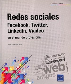 REDES SOCIALES. FACEBOOK, TWITTER, LINKEDLN, VIADEO EN EL MUNDO PROFESIONAL | ROMAIN RISSOAN