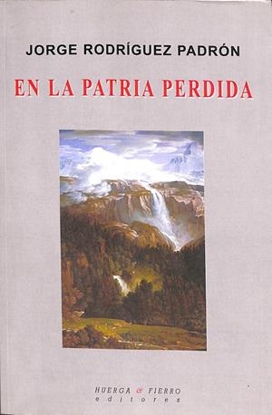 EN LA PATRIA PERDIDA | RODRÍGUEZ PADRÓN, JORGE