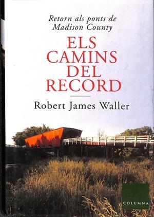 ELS CAMINS DEL RECORD (CATALÁN) | JAMES WALLER, ROBERT