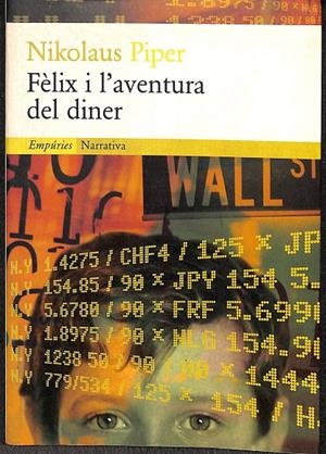 FÈLIX I L'AVENTURA DEL DINER (CATALÁN) | PIPER, NIKOLAUS
