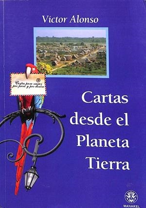 CARTAS DESDE EL PLANETA TIERRA | VICTOR ALONSO