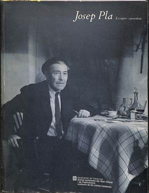 JOSEP PLA - ESCRIPTOR I PERIODISTA (CATALÁN) | AUTORES VARIOS