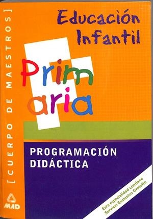 CUERPO DE MAESTROS, EDUCACIÓN INFANTIL. PROGRAMACIÓN DIDÁCTICA