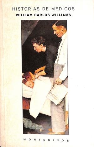 HISTORIAS DE MÉDICOS | WILLIAM CARLOS WILLIAMS