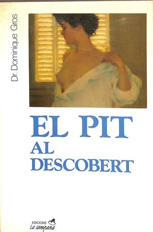 EL PIT AL DESCOBERT (CATALÁN) | DR. DOMINIQUE GROS