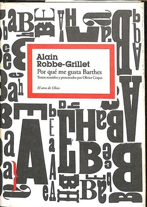 POR QUÉ ME GUSTA BARTHES  | ROBBE-GRILLET, ALAIN