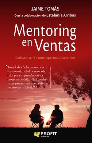 MENTORING EN VENTAS - DEDICADO A MI ALUMNO QUE NO SABÍA VENDER | TOMÁS CAMPA, JAUME