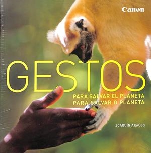 GESTOS, PARA SALVAR EL PLANETA (PRECINTADO) | JOAQUIN ARAUJO