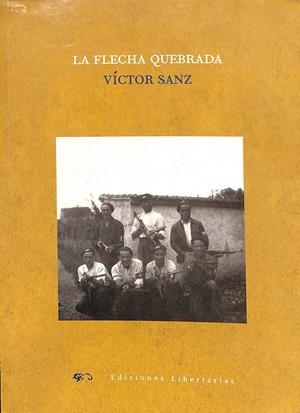 LA FLECHA QUEBRADA | SANZ, VICTOR