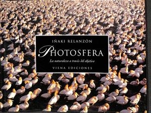 PHOTOSFERA. LA NATURALEZA A TRAVÉS DEL OBJECTIVO | RELANZÓN, IÑAKI