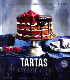 TARTAS SEDUCTORAS. ¿ES PECADO HACER PASTELES? PASTELES DELICIOSOS, TARTAS ESPECTACULARES, BOCADITOS | V.V.A